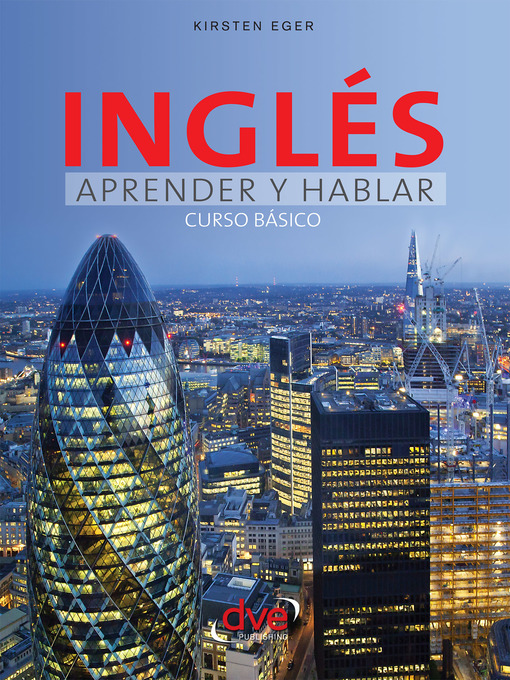 Title details for Inglés aprender y hablar--Curso básico by Kirsten Eger - Available
